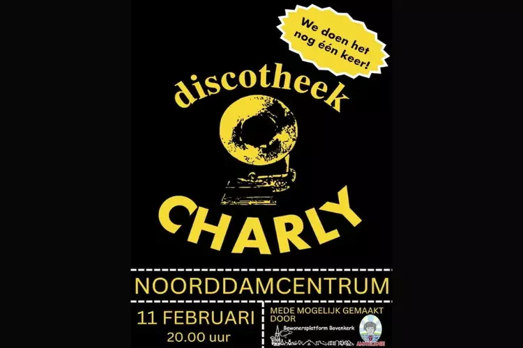 Discotheek Charly zaterdagavond 11 februari voor één keer terug in Bovenkerk